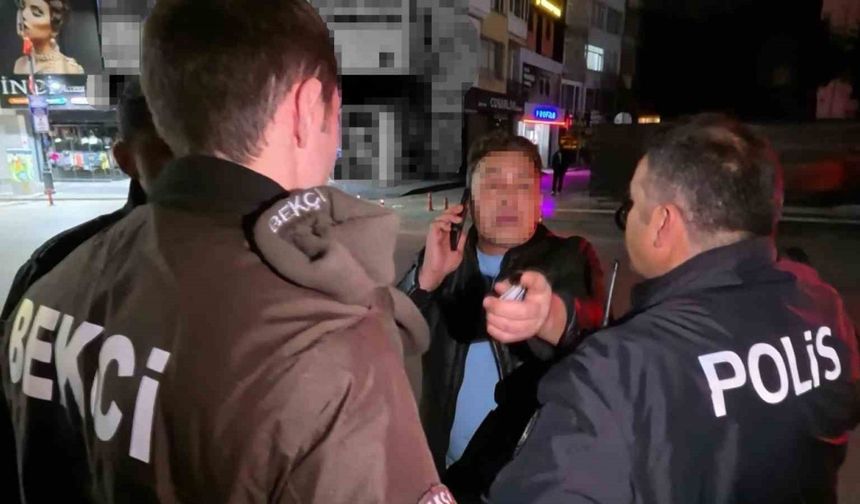 "Bekçi beni çeviremez" diyen alkollü şahıs bekçileri polise şikayet etti