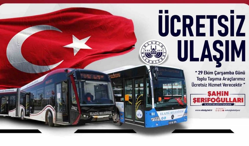 Elazığ’da 29 Ekim’de toplu ulaşım ücretsiz