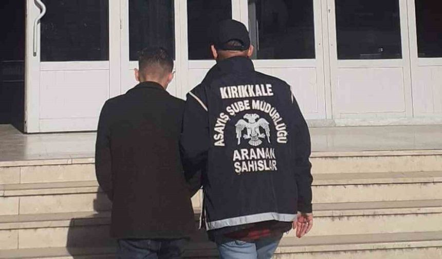 Kırıkkale’de firari hükümlü yakalandı