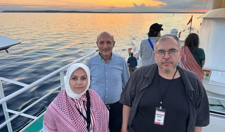 Milletvekili Ün, Vicdan gemisiyle cuma günü Gazze karasularında olacak