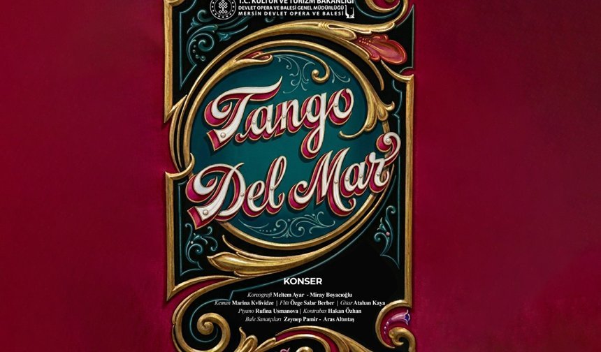 Mersin'de Tango Rüzgarı: Tango Del Mar Sahne Alıyor