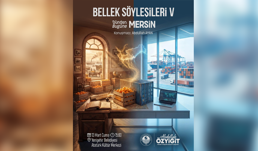 Yenişehir’de Bellek Söyleşileri: Dünden Bugüne Mersin