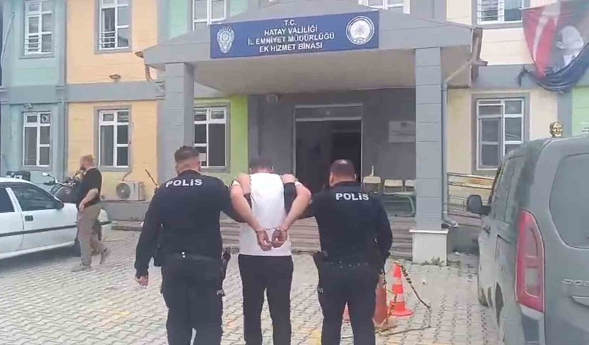 Antakya'da 10 yıl hapis cezası bulunan şahıs yakalandı