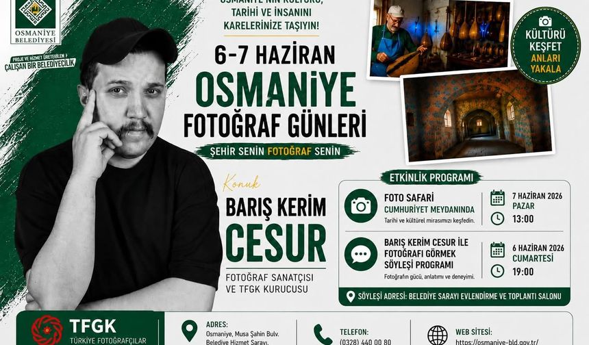 “Fotoğraf Senin, Osmaniye Senin” temasıyla sanat ve turizm buluşacak