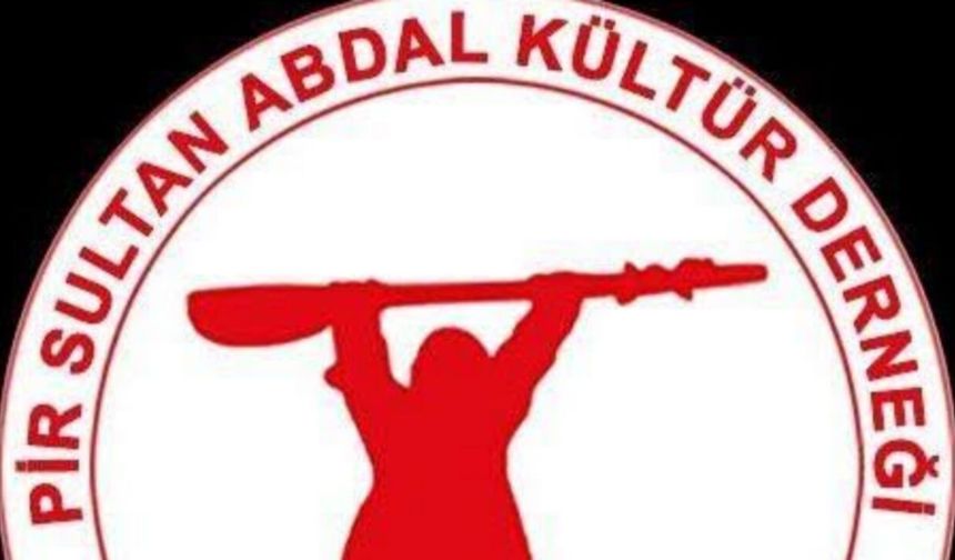 Pir Sultan Abdal Kültür Derneği’nden Sert Bildiri: “Teslim Olmayacağız”