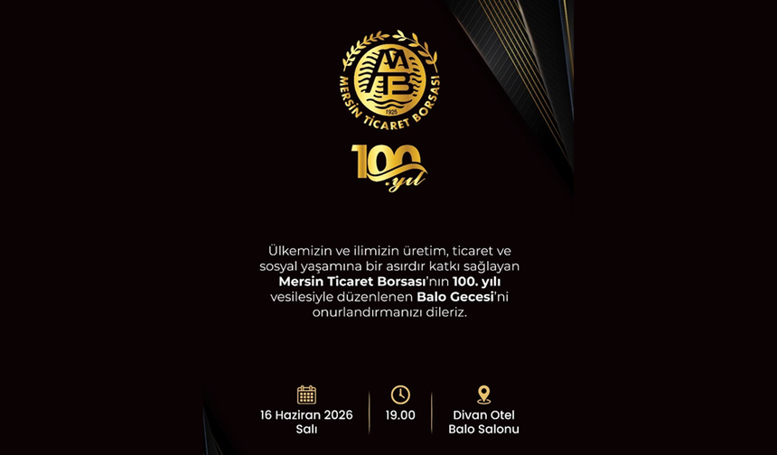 Mersin Ticaret Borsası 100. Yılını Baloyla Kutluyor