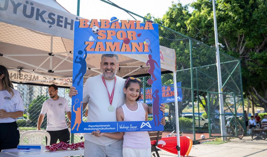 Mersin’de Babalar Günü Coşkuyla Kutlandı