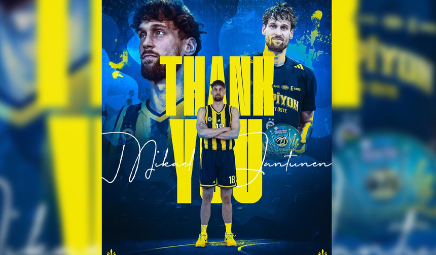 Fenerbahçe, Mikael Jantunen ile yollarını ayırdı