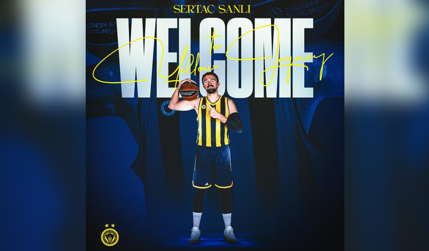 Sertaç Şanlı yeniden Fenerbahçe’de