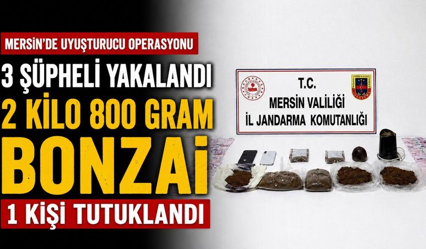 Mersin'de uyuşturucu operasyonunda 3 şüpheli yakalandı