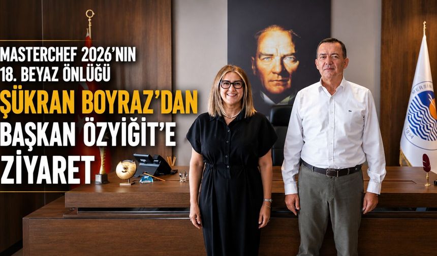 MasterChef Şükran’dan Başkan Özyiğit’e Ziyaret