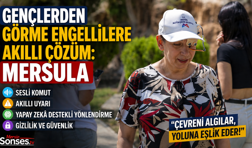 Mersin'de liseli gençlerden görme engelliler için yapay zeka destekli asistan