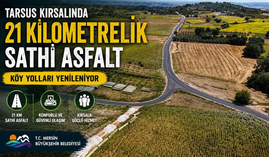 Tarsus Kırsalında 21 Kilometrelik Asfalt Hamlesi