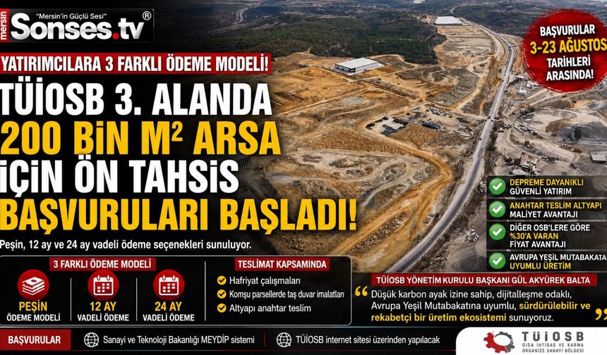 Mersin TÜİOSB’den Sanayiciye Vadeli Yatırım Fırsatı