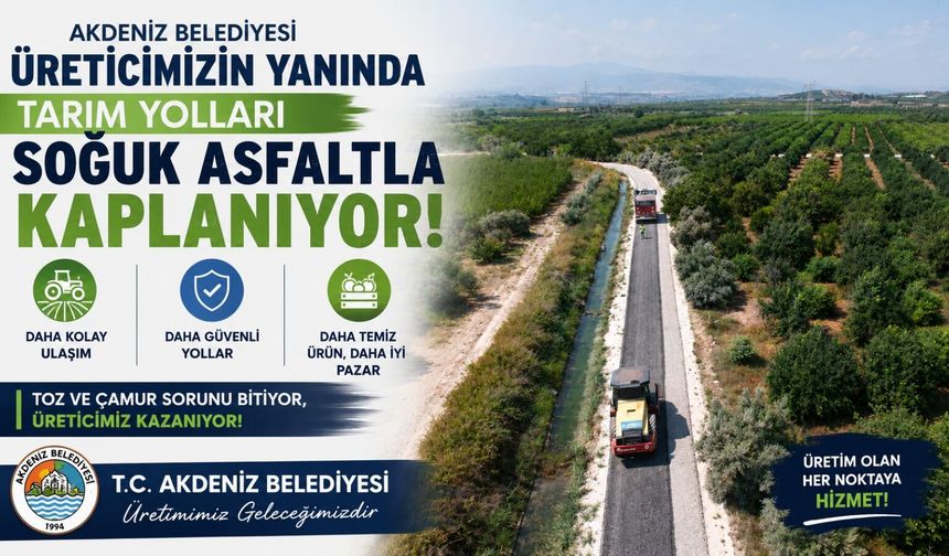 Akdeniz'de Tarım Yollarına Soğuk Asfalt Konforu