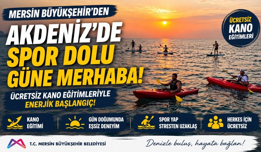 Mersin’de Ücretsiz Kano ve Su Sporları Eğitimi