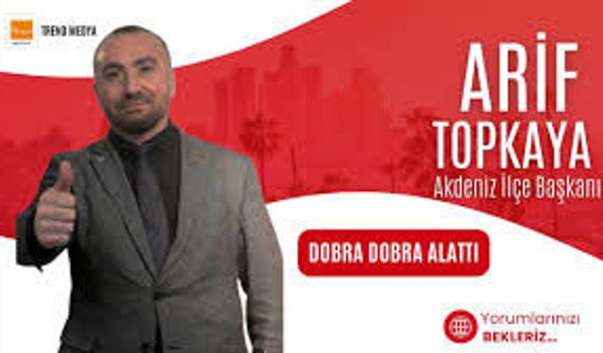 Arif Topkaya’dan Mersin Ticareti ve Enflasyon Çıkışı