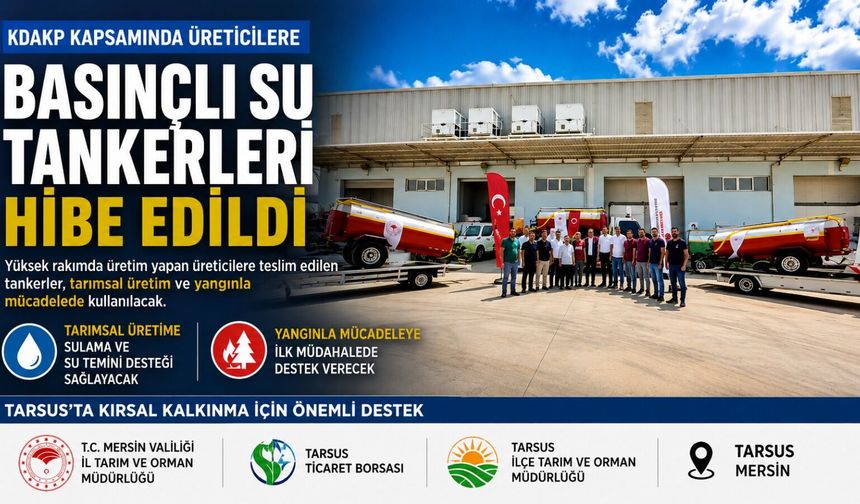 Tarsus’ta Yüksek Rakımlı Üreticilere Su Tankeri Hibesi