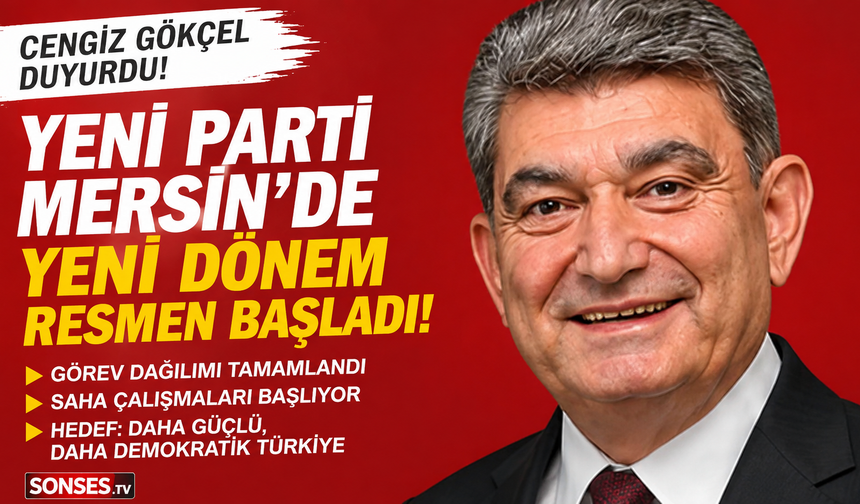 Cengiz Gökçel’den Yeni Parti’de güçlü kadro
