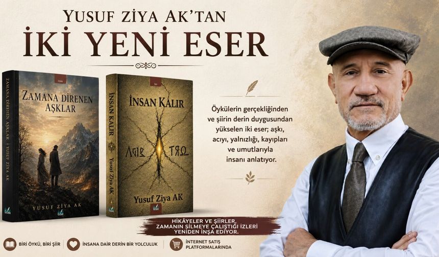 Yusuf Ziya Ak’tan İki Yeni Eser