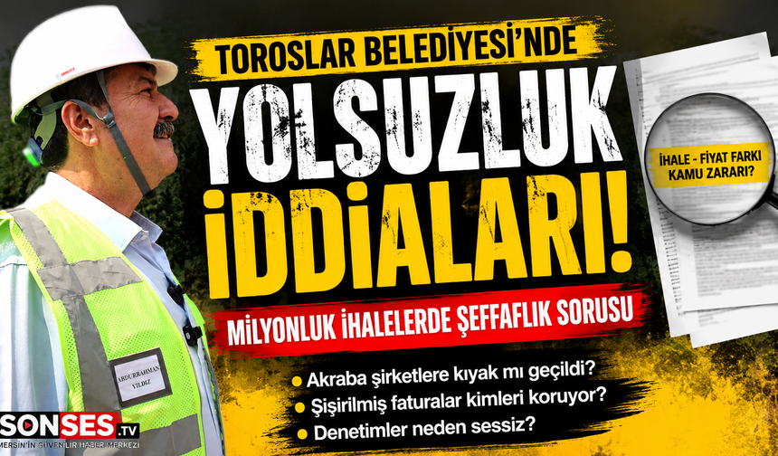 Toroslar’da Başkan Yıldız ve  Ekibiyle İlgili İddialar Büyüyor