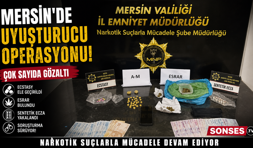 Mersin'de uyuşturucu operasyonu: 4 şüpheli tutuklandı