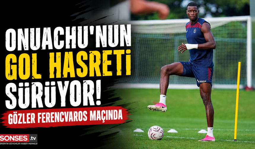 Onuachu’nun gol hasreti Avrupa’ya kaldı