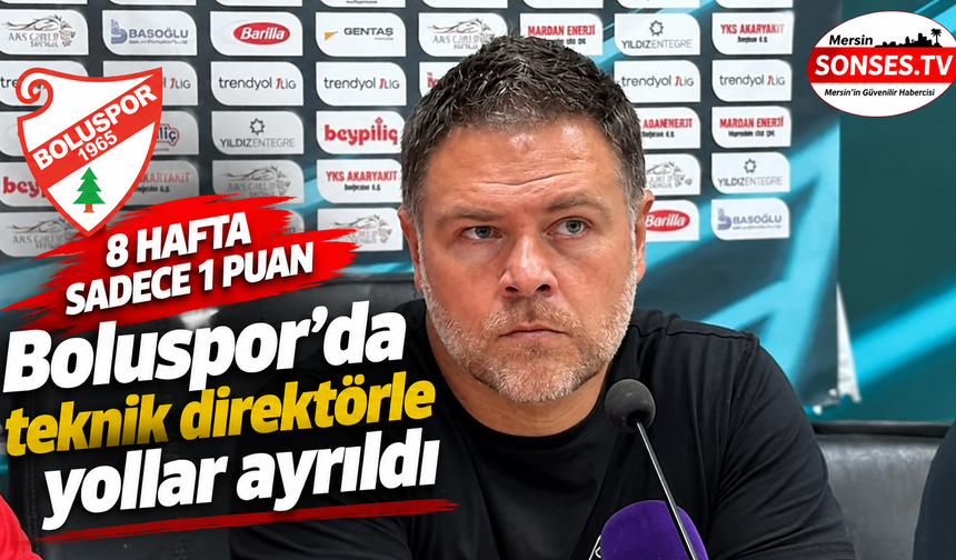Boluspor’da 8 hafta sonra teknik ayrılık