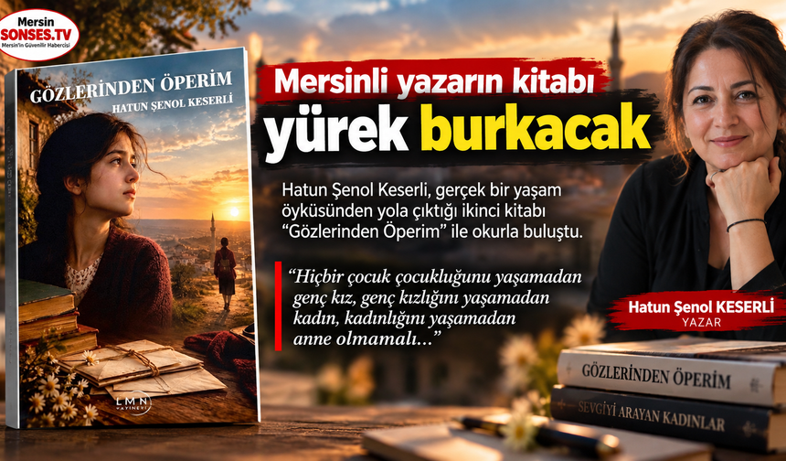 Mersinli yazarın kitabı yürek burkacak