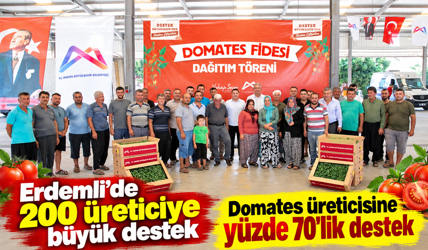 Erdemli’de 200 üreticiye büyük destek