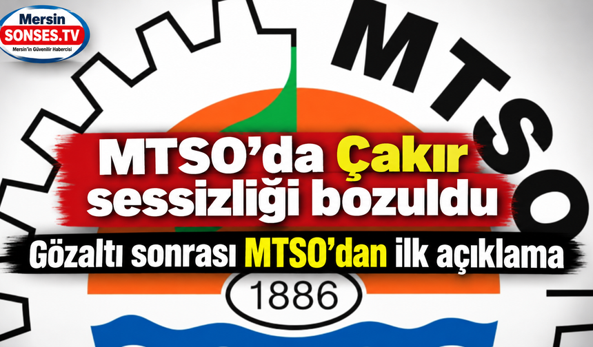 MTSO’da Çakır sessizliği bozuldu