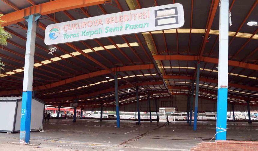 Çukurova'da kapalı semt pazarları yenileniyor
