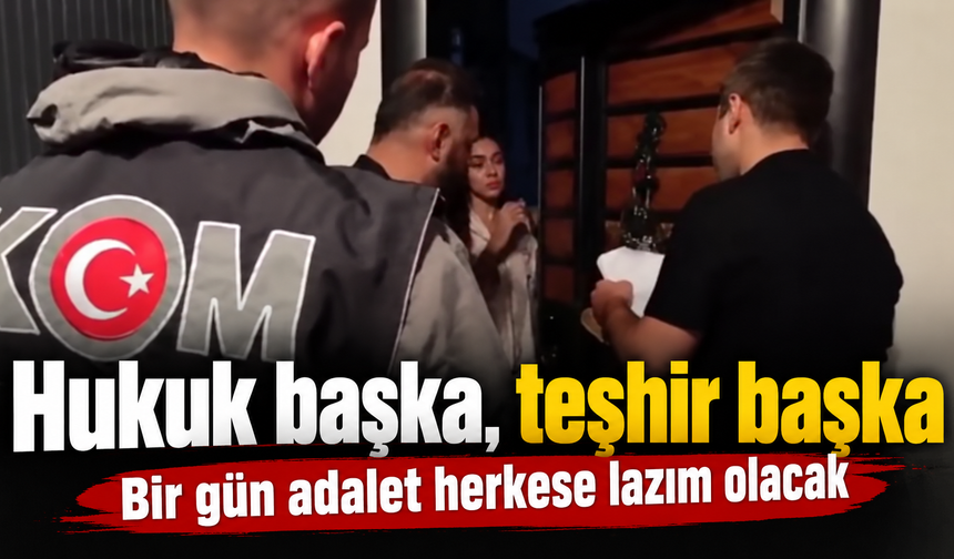 Bir gün adalet herkese lazım olacak