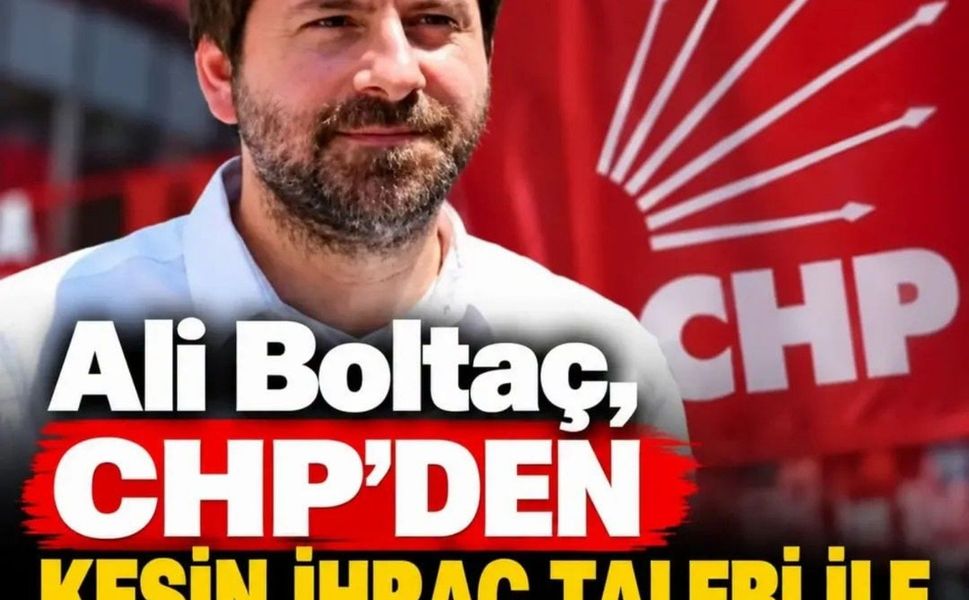 Ali Boltaç için CHP'den kesin ihraç talebi