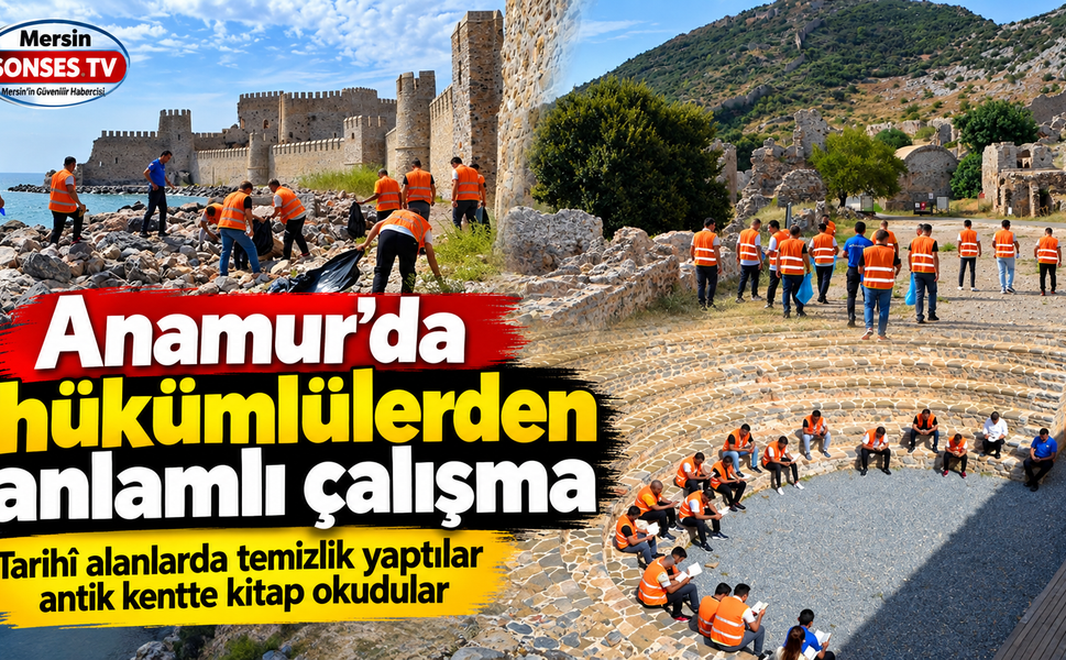 Anamur’da hükümlülerden anlamlı çalışma