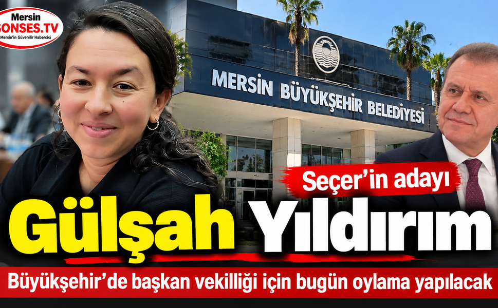 Seçer'in başkan vekili adayı Gülşah Yıldırım