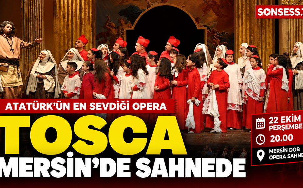 Atatürk'ün sevdiği opera Mersin sahnesinde