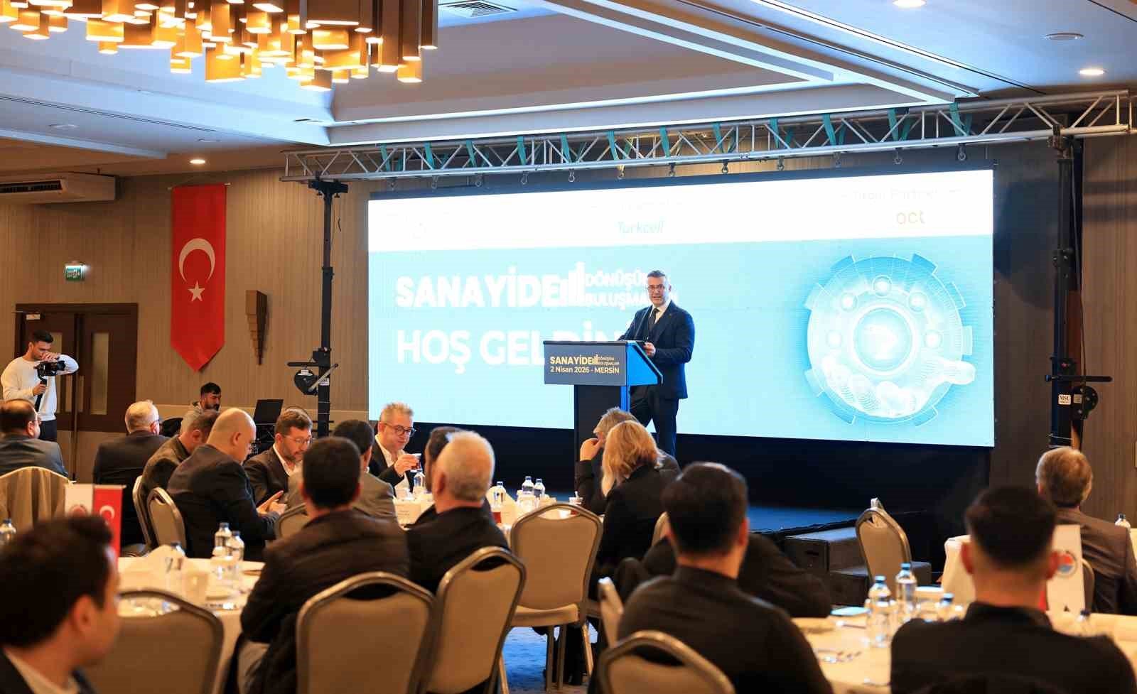 Mersin'de 'Sanayide Dönüşüm Buluşmaları' düzenlendi