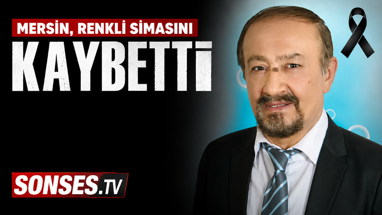 Mersin, Renkli Simalarından Birini Kaybetti