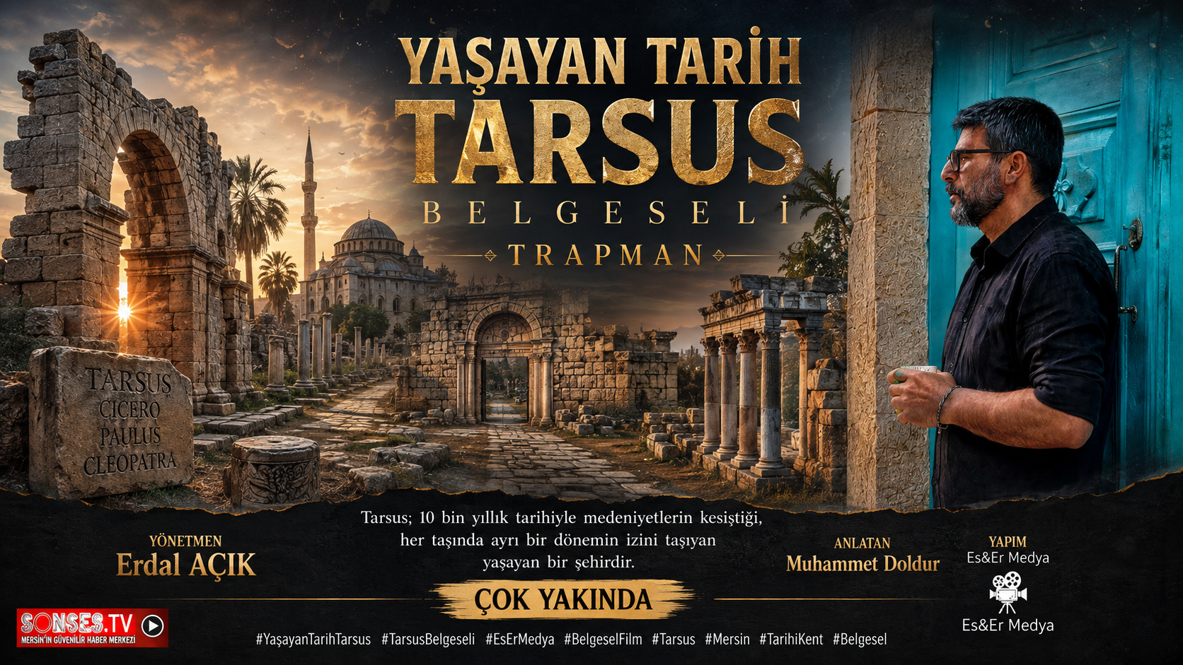 Tarsus’un 10 Bin Yıllık Hikâyesi Belgesel Oluyor