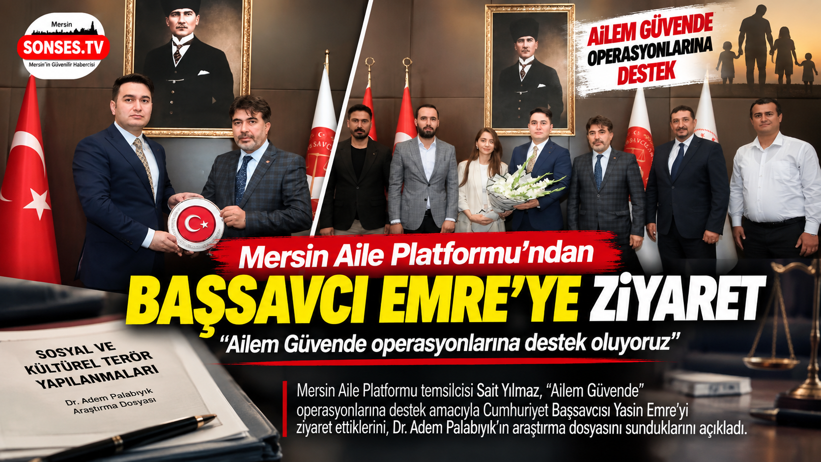 Mersin Aile Platformu’ndan Başsavcı Emre’ye ziyaret
