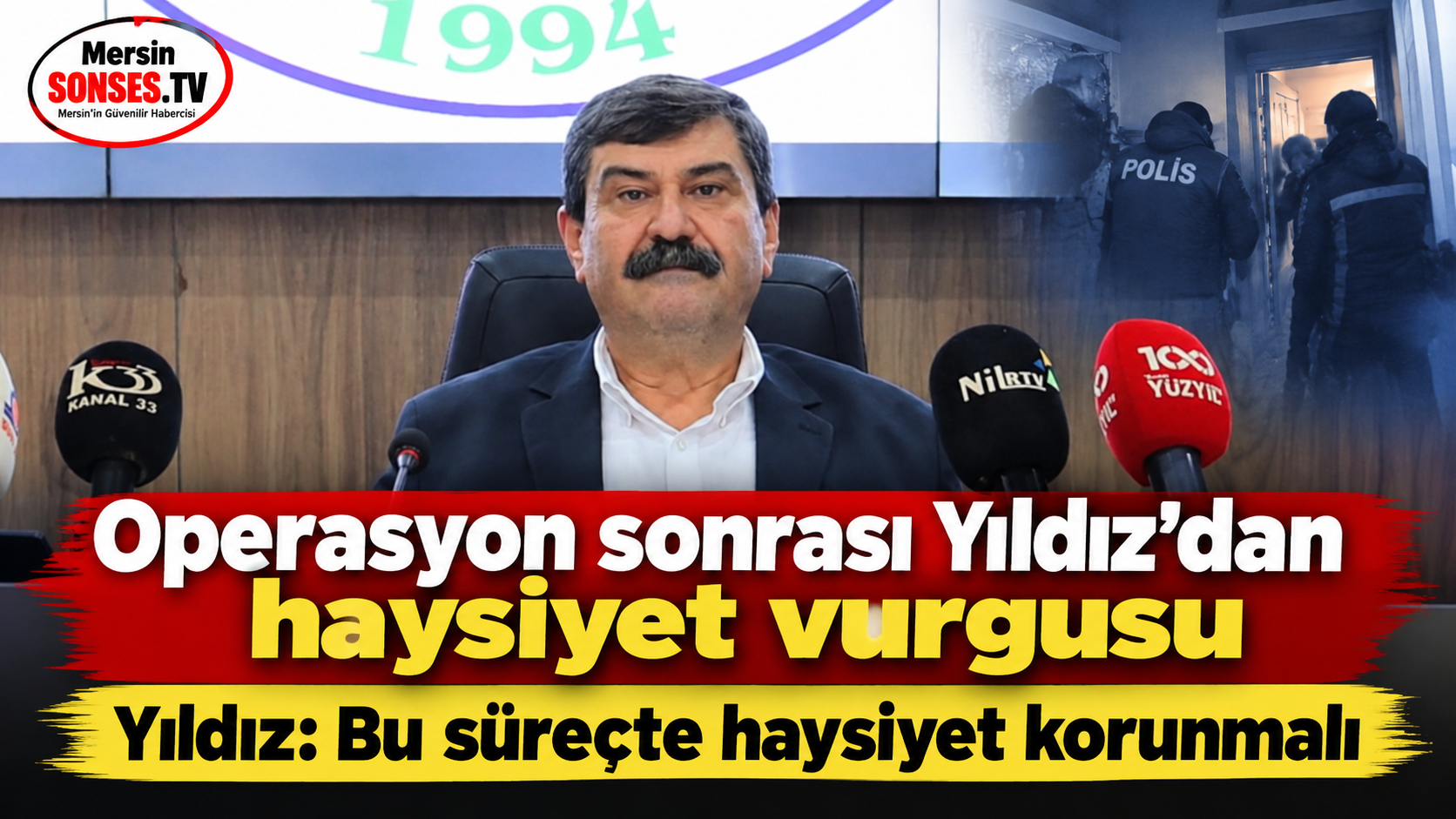 Belediyelere operasyon sonrası Yıldız’dan haysiyet vurgusu