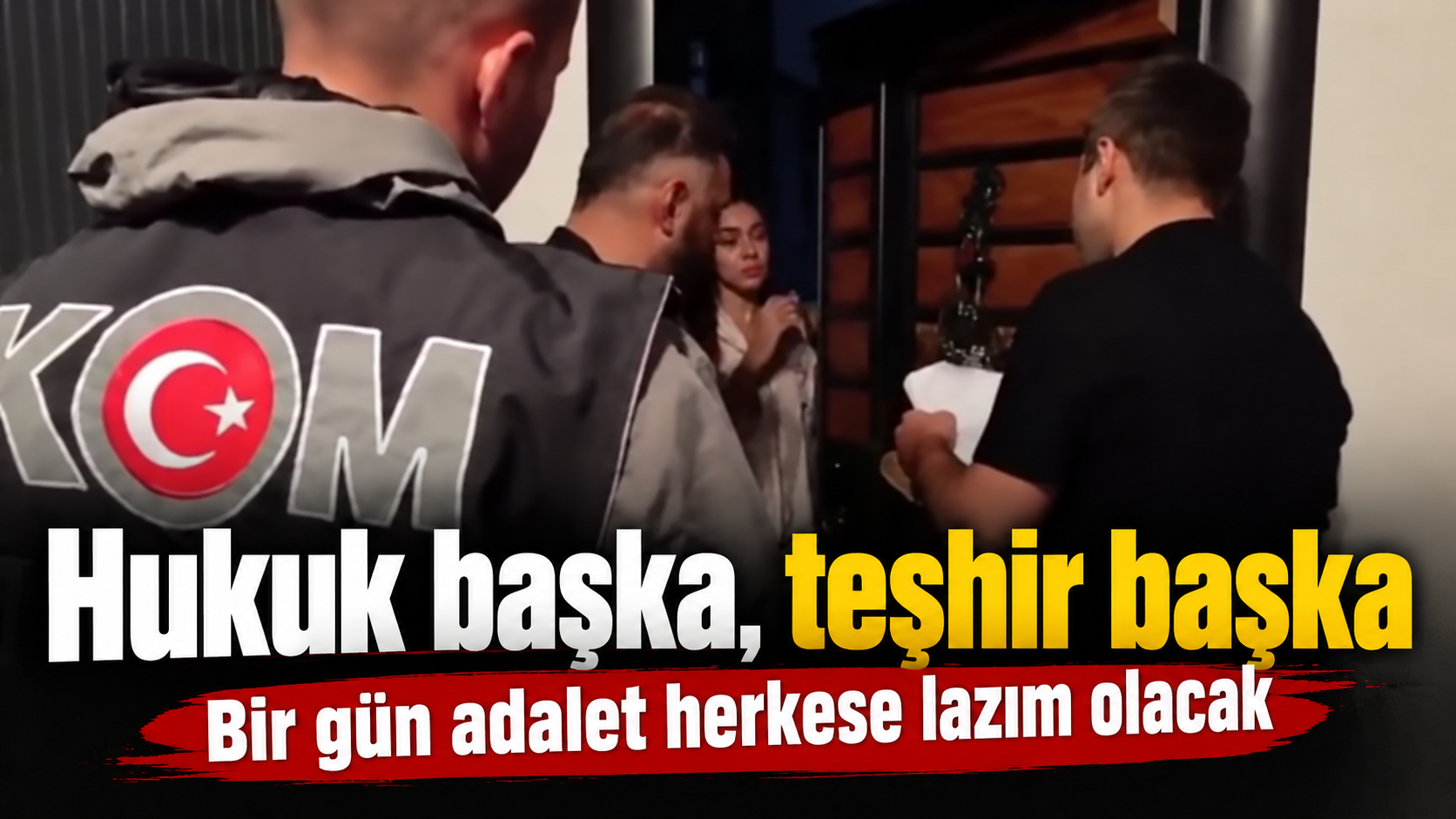 Bir gün adalet herkese lazım olacak