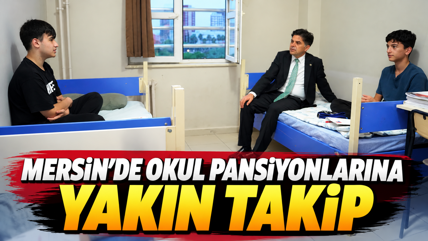 Mersin’de okul pansiyonlarına yakın takip